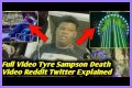 Tyre Sampson Death Video EXPLAINED! [What Went Wrong!]